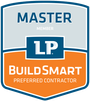 LP Master Buildsmart preferred contractor